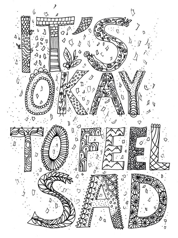 Its ok to feel sad printable color in mindful colouring