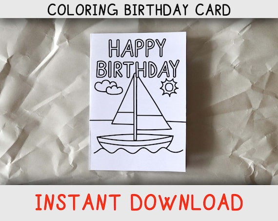 Happy birthday coloring card for kids who loves boats and coloring pages printable birthday card for sailboat lovers instant download