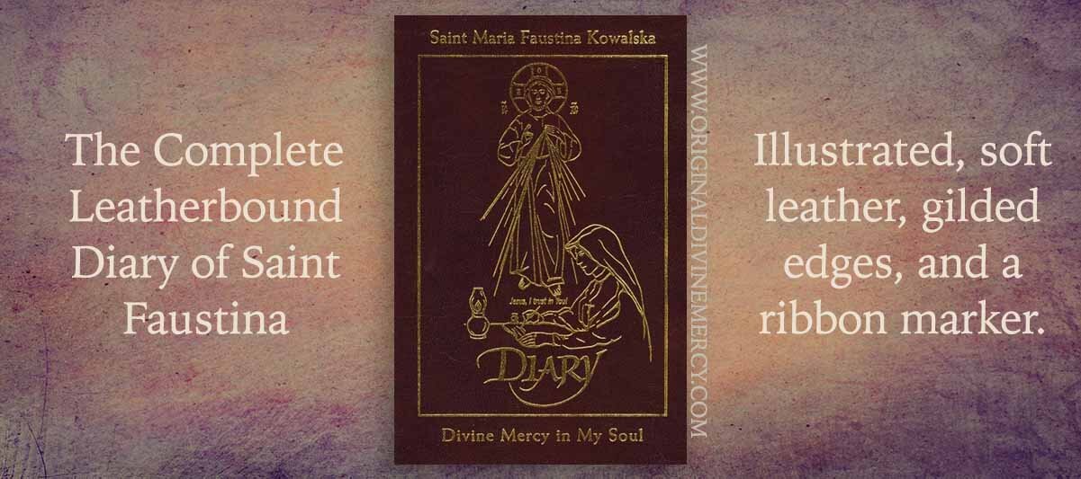 Faustinas diary deluxe leatherbound edition â original divine mercy institute