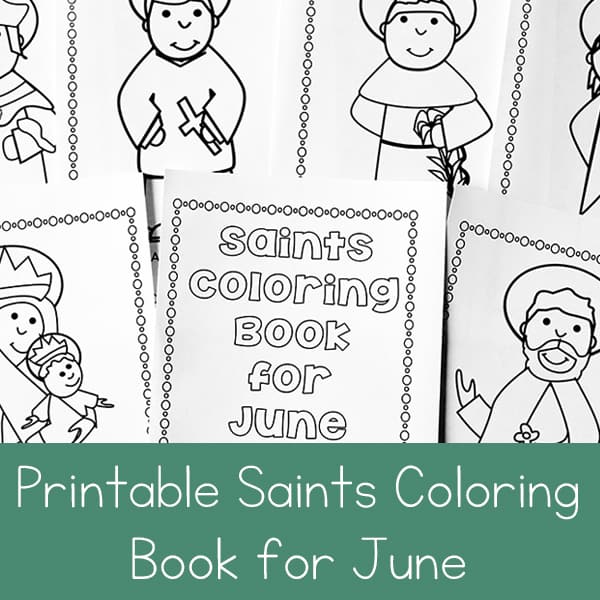 Free printable saints coloring book for june activity for catholic kids