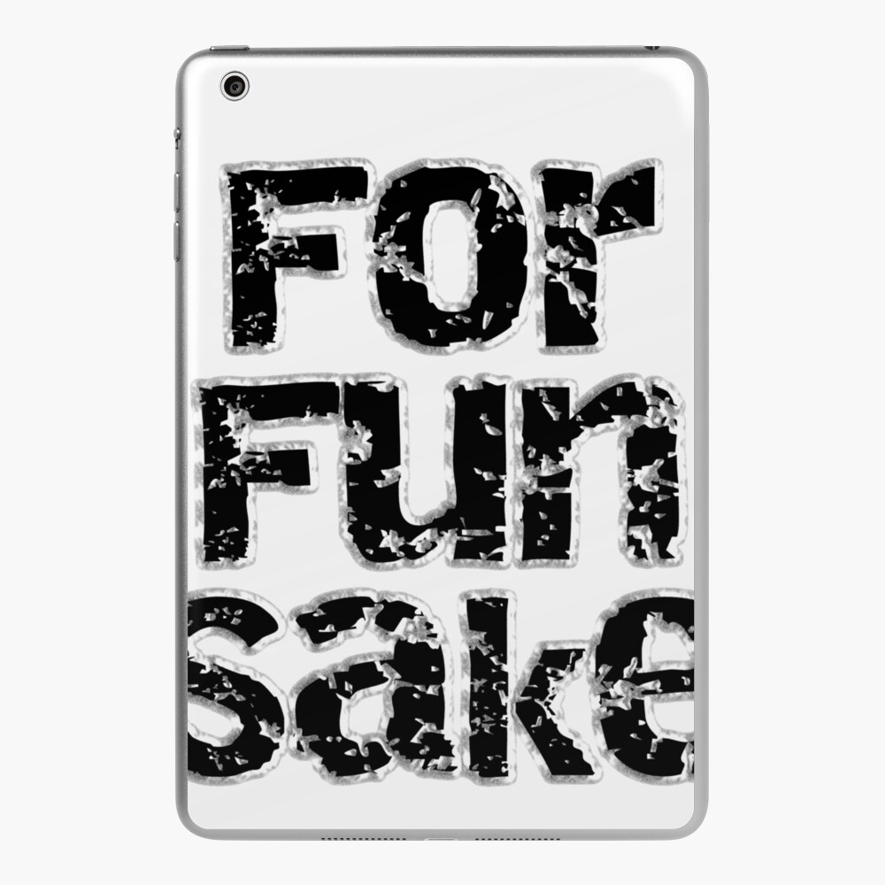 For fun sake ipad case skin for sale by rk