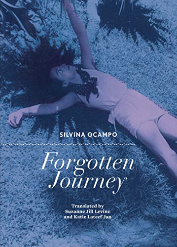 Forgotten journey ebook ocampo silvina boullosa carmen levine suzanne jill lateef