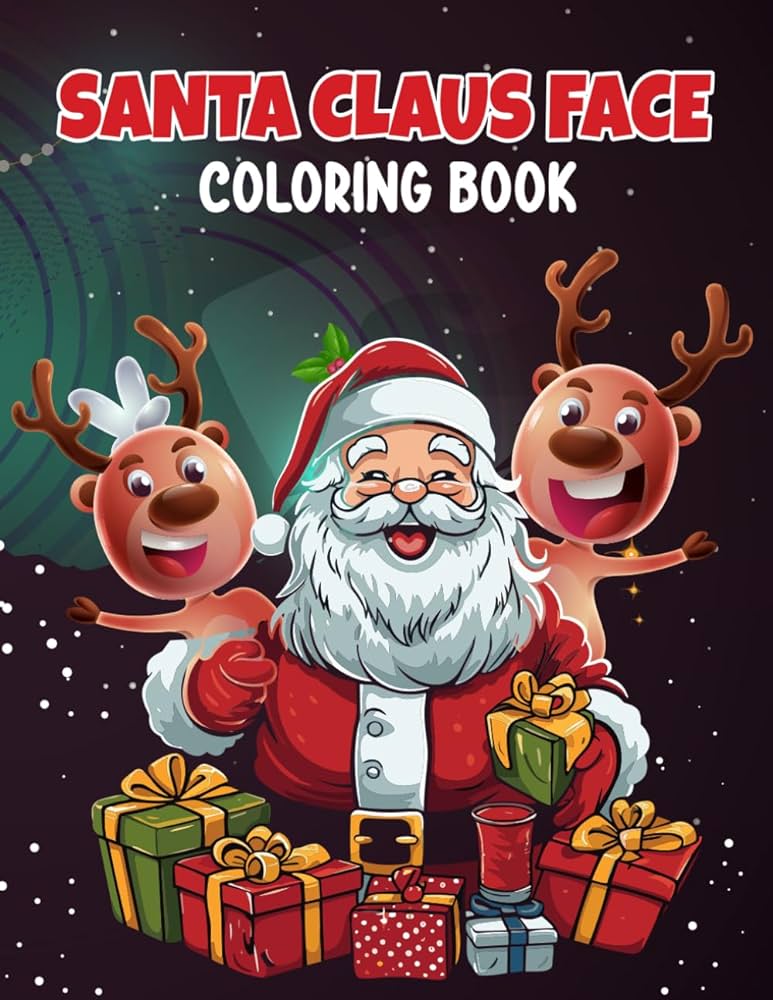 Santa claus face coloring book fun relaxing santa claus pictures to color of all ages place published books