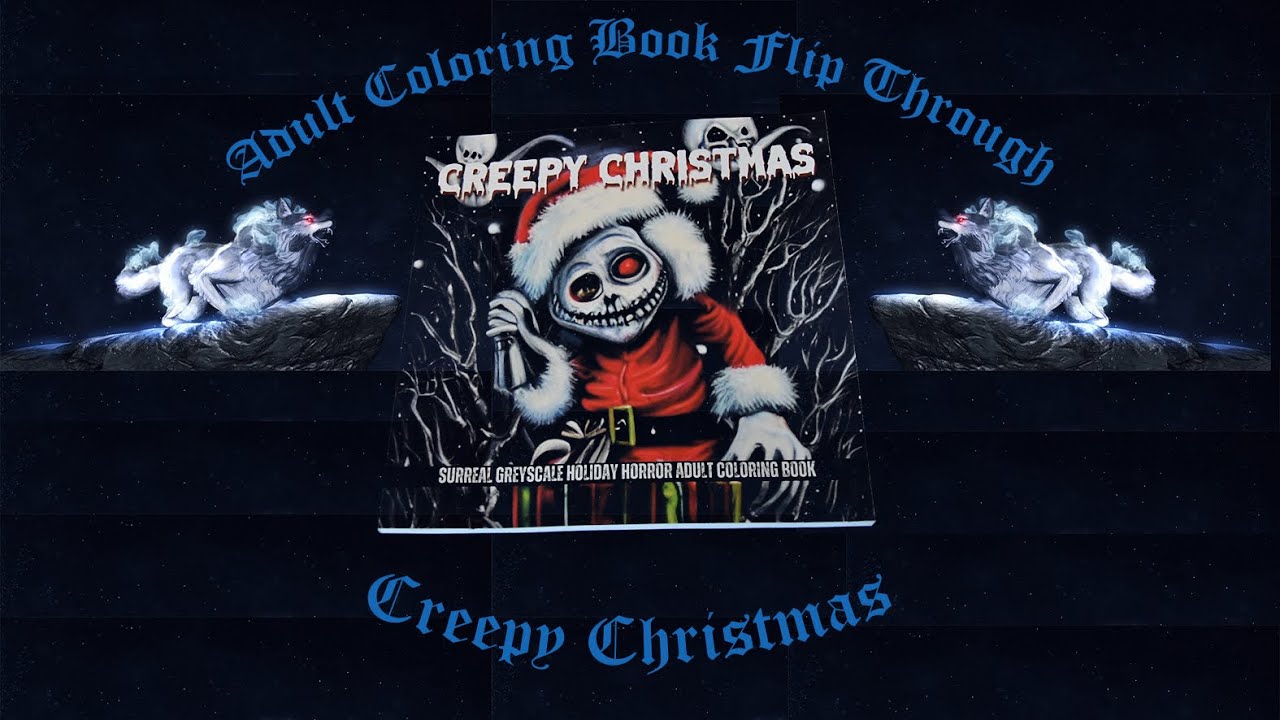 Ð adult coloring book flip through creepy christas