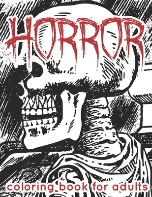 Horror coloring book for adults awesome coloring books for adults and teens scary coloring book for stress relief and relaxation paperback porter square books