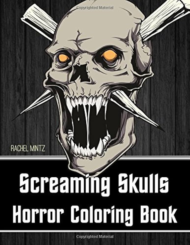 Screaming skulls horror coloring book scary gothic skulls tattoo skulls gore skull designs â halloween coloring for teenagers adults mintz rachel books