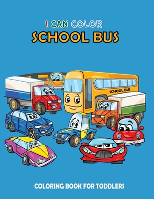 I can color school bus coloring book for toddlers funny school bus coloring page paperback books on the square
