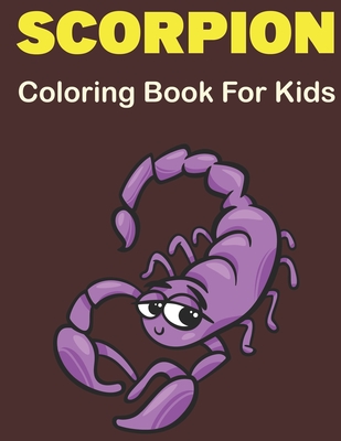 Scorpion coloring book for kids a cute scorpion coloring pages children activity book for boys girls scorpion book for kids vol