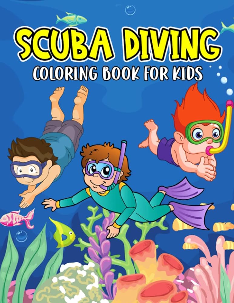 Scuba diving coloring book for kids a fun coloring activity book for toddler preschooler and kids ages