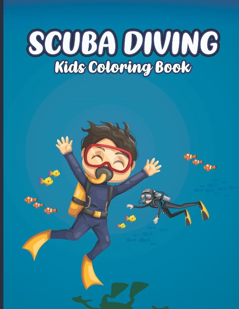 Scuba diving kids coloring book this cute and funny underwater scuba diving activity coloring book for little kids book earth of books