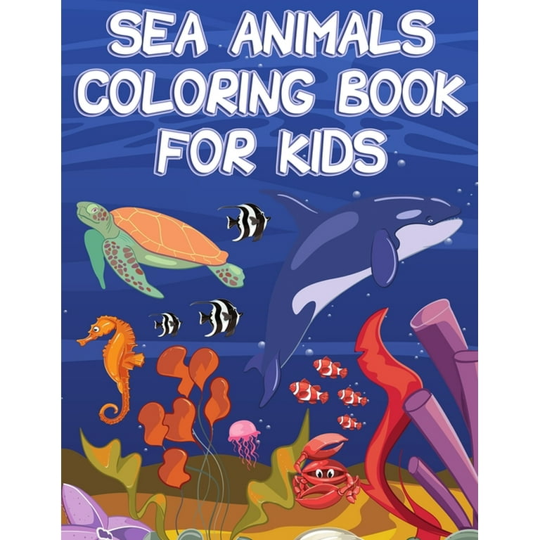 Sea animals coloring book for kids sea creatures coloring book sea life coloring pages featuring relaxing ocean scenes paperback