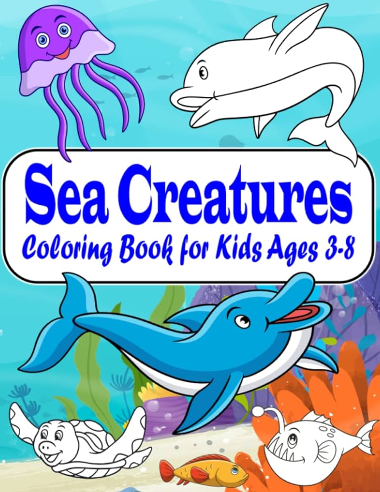 Sea creatures coloring book for kids ages