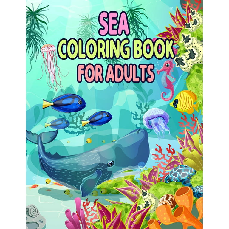 Sea coloring book for adults fun coloring pages ocean coloring book for adults magic life sea creatures life adult coloring book sea animals marine life paperback