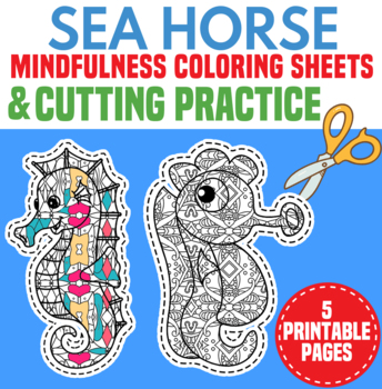 Sea horse scissor skills mindful coloring sheets sea animals cutting practice