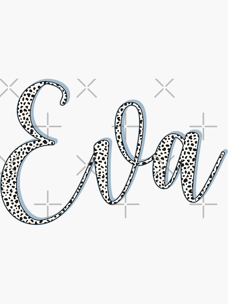 Eva name dalmatian pattern eva first name sticker for sale by danylo mikhnievych