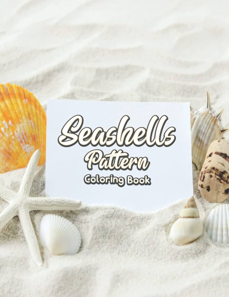 Seashells pattern coloring book white background coloring pages featuring ocean nautical underwater and more for adults teens kids to have fun and unwind by perry bechtelar juy