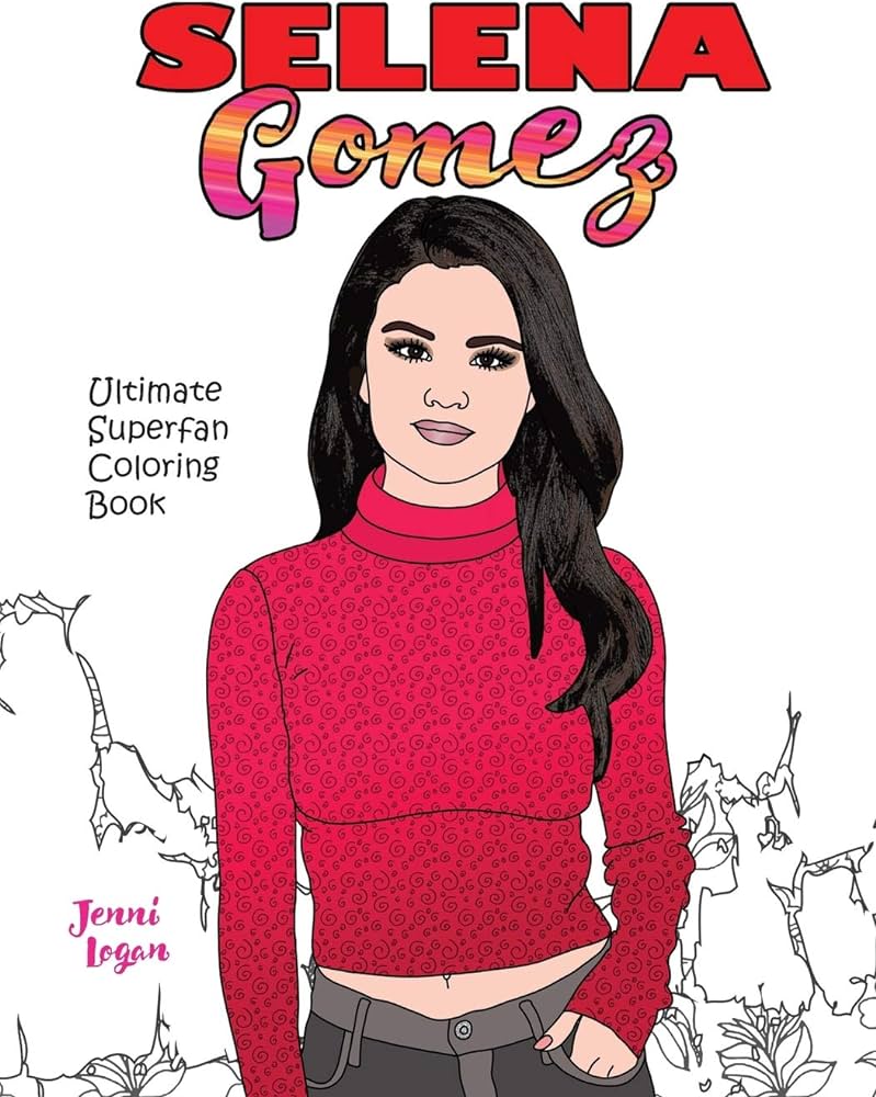 Selena gomez ultimate superfan coloring book by logan jenni