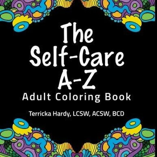 Stream pdf the self care a z adult coloring book for android from karenjomaperry listen online for free on