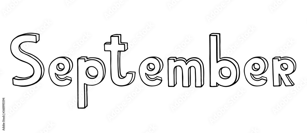 Vektorovã grafika âhand drawn black doodle phrase september for calendar or planner autumn month name written in volumetric outline letters ic cartoon style vector illustration isolated on whiteâ ze sluåby