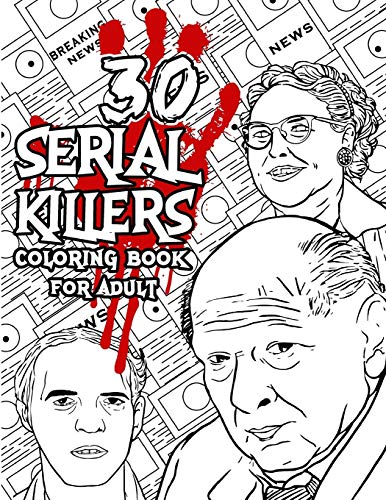 Serial killers loring book a unique serial killer loring book for adults serial killer encyclopedia serial killer loring book with facts for adult