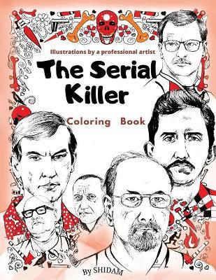 The serial killer coloring book illustrations by a professional artist shidam art book in