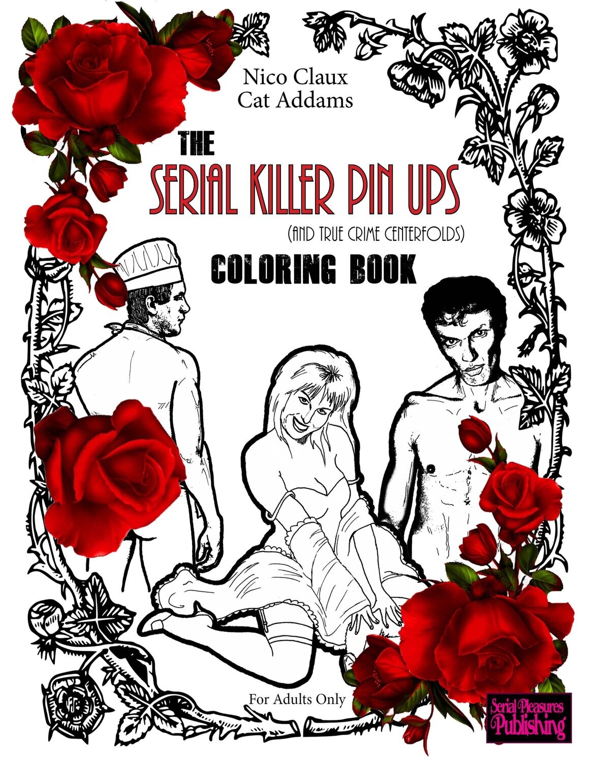 The serial killer pin ups coloring book collector edition