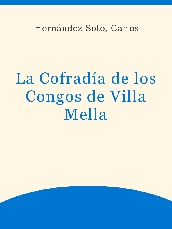La cofradãa de los congos de villa mella