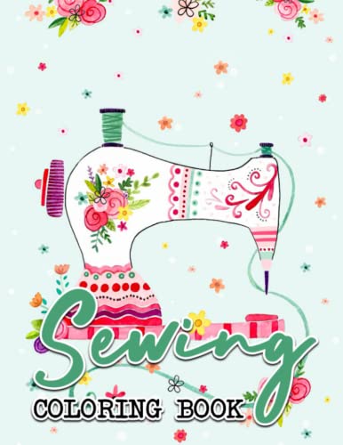 Sewing coloring book exciting coloring pages featuring unique illustrations of needlecraft for relaxation and creativity by krishan singleton