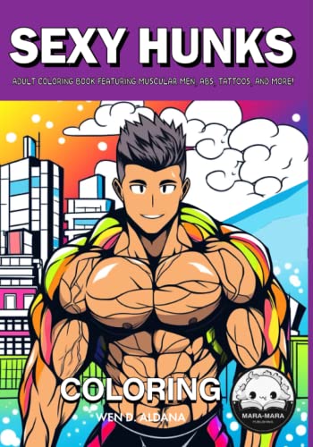 Sexy hunks to color for adults unique coloring pages a stimulating adult coloring book featuring muscular men abs tattoos and more perfect for relaxation mindfulness and self