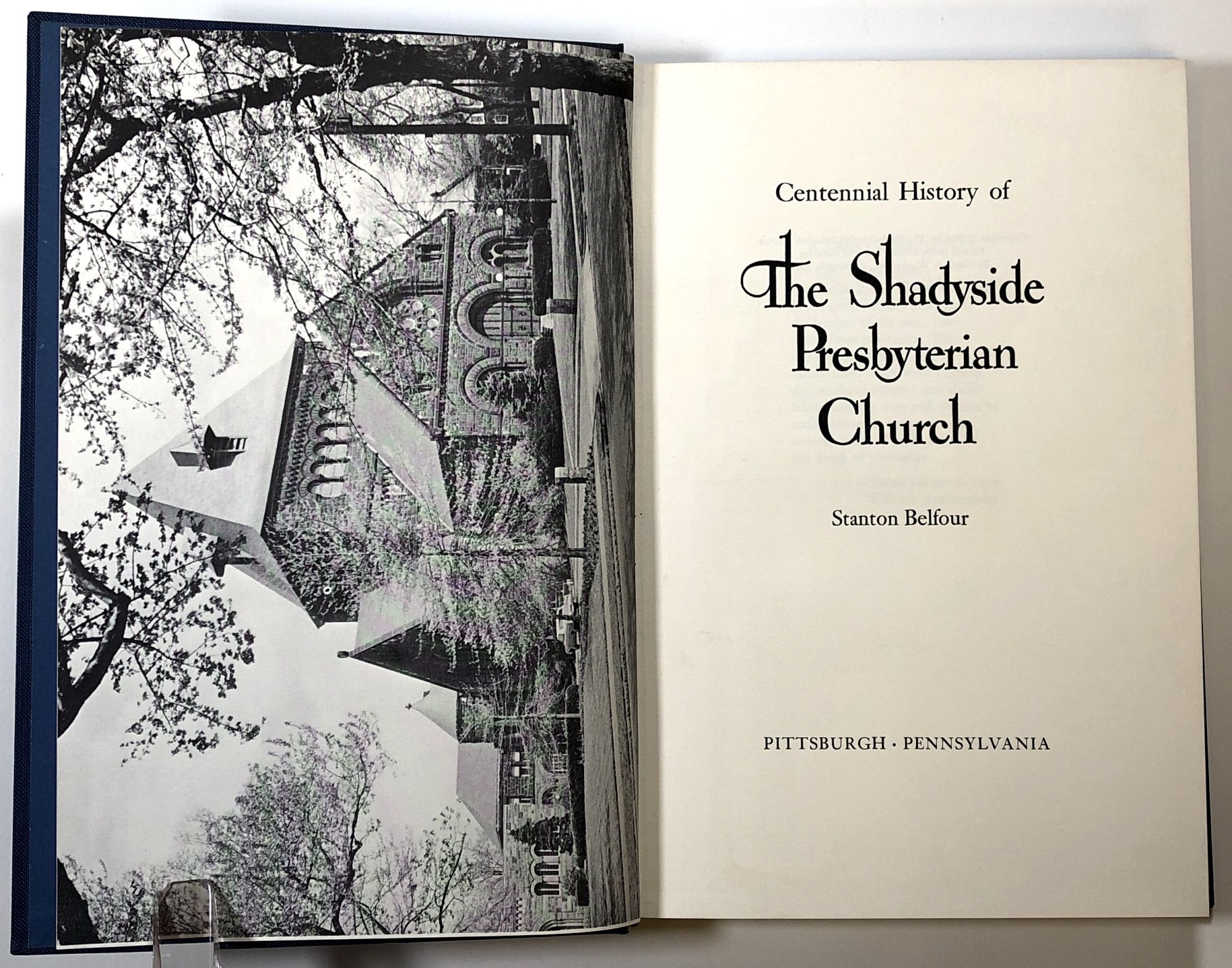 Centennial history of the shadyside presbyterian church stanton belfour first printing
