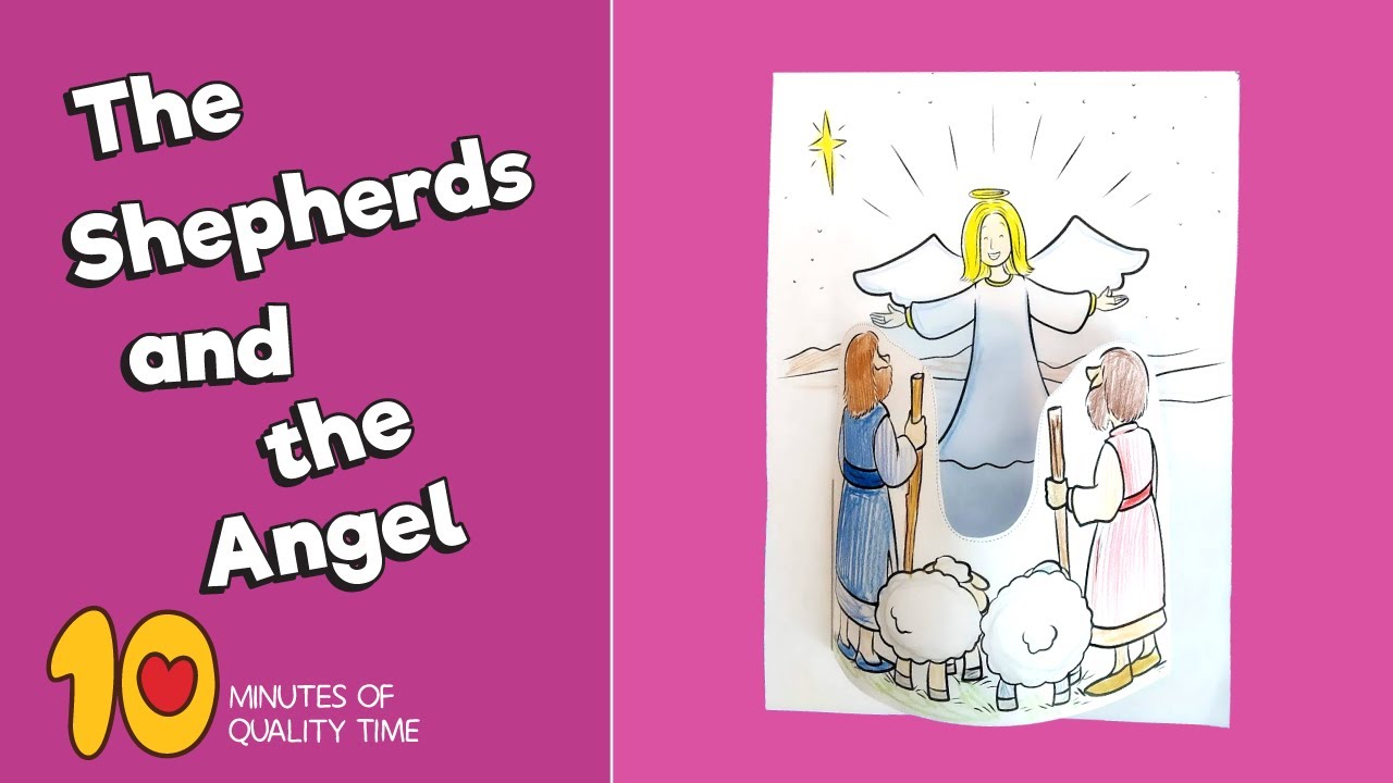 The shepherds and the angel craft â minutes of quality time