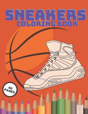Sneakers coloring book fashion modern teens colouring for kids adult air jordan created relieving heads amazing collectors pages ultima paperback square books