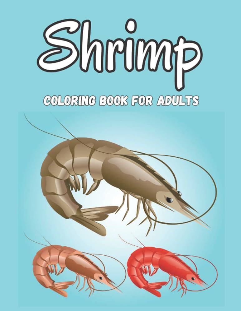 Shrimp loring book for adults an adult loring book shrimp lovers for stress relief luck malish books