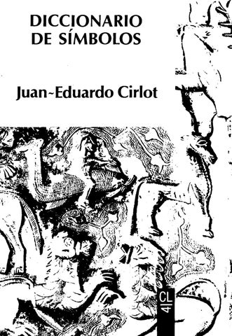 Diccionario de los sãmbolos juan eduardo cirlot by rosalyth rodrãguez