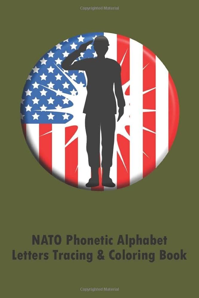 Nato phonetic alphabet letters tracing coloring book military veteran american flag cover military kid lined writing notebook abc handwriting my abc preschool prek kindergarten student blessing bravo libros