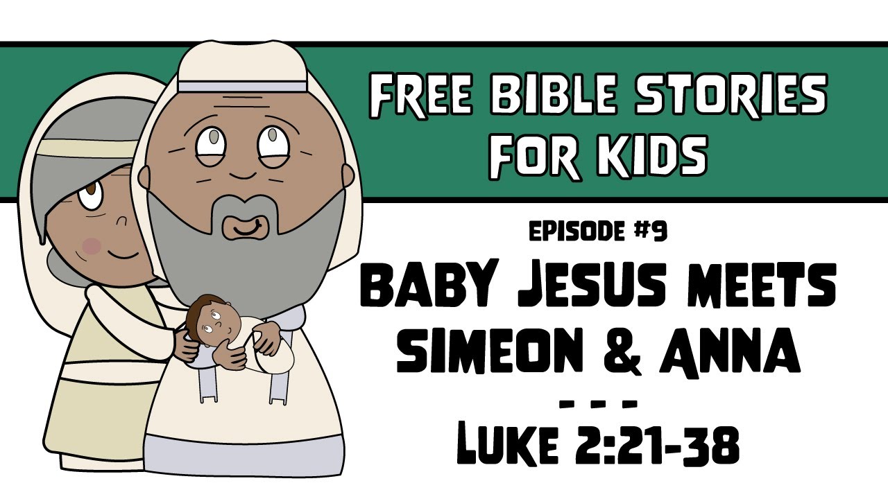 Bible story baby jesus eets sieon anna luke