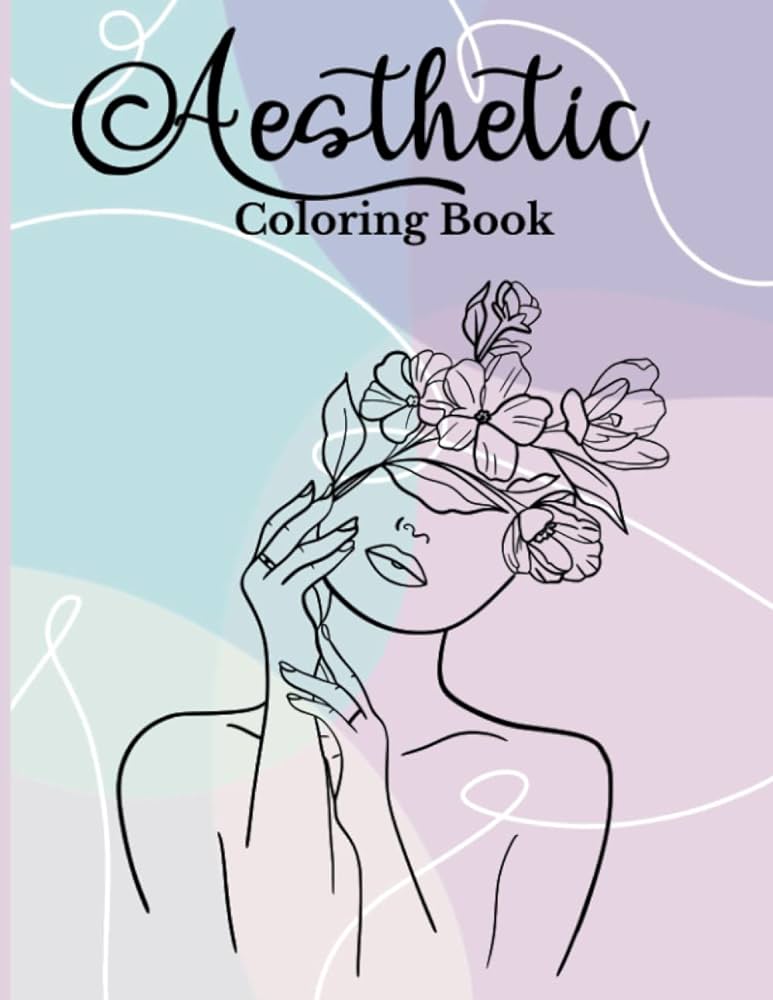Aesthetic coloring book simple modern line art aesthetic for mindfulness relaxation and stress relief boho coloring book for teens adults amazing minimalist coloring book for women girls blake cristina k