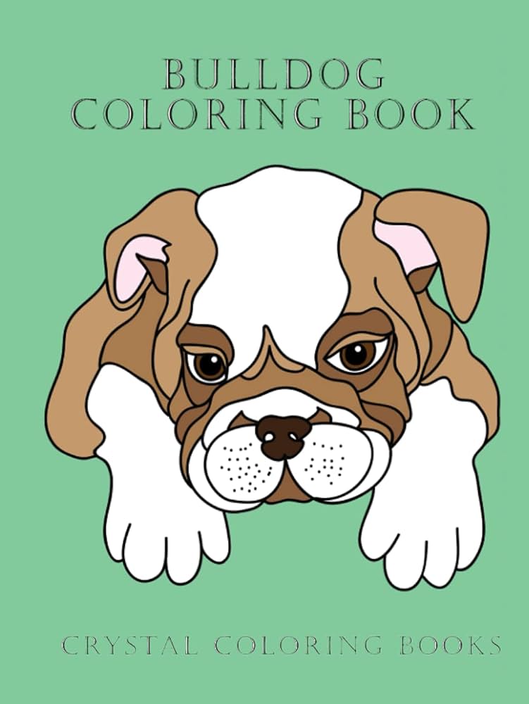 Bulldog coloring book bulldog coloring pages simple line drawings a different design on each page a great gift for anyone that loves bulldogs or coloring to de stress or relax