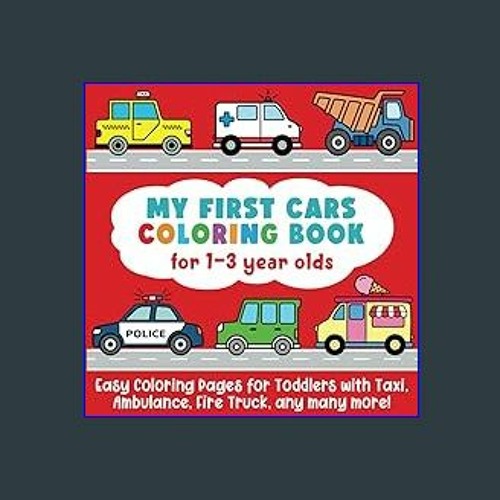 Stream pdf ð my first cars coloring book for