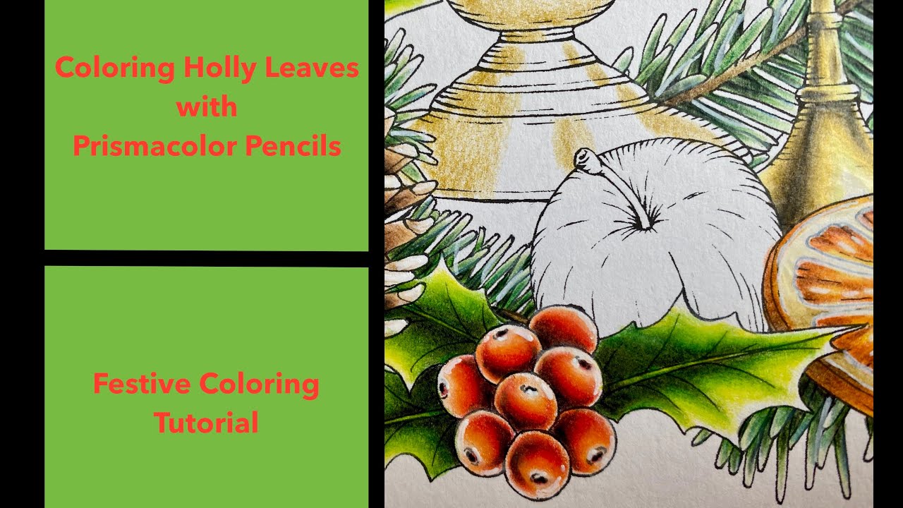Coloring holly leaves in prisacolor