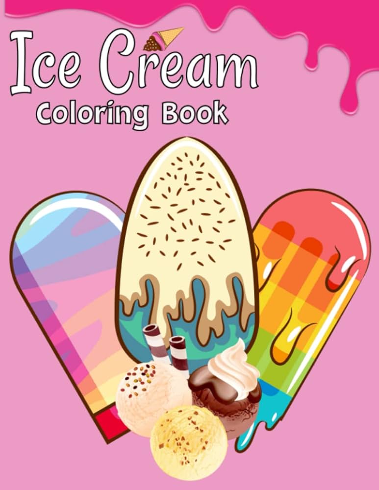 Ice cream coloring book delightful ice cream coloring book designs to color and enjoy for all ages tetreault torrey books