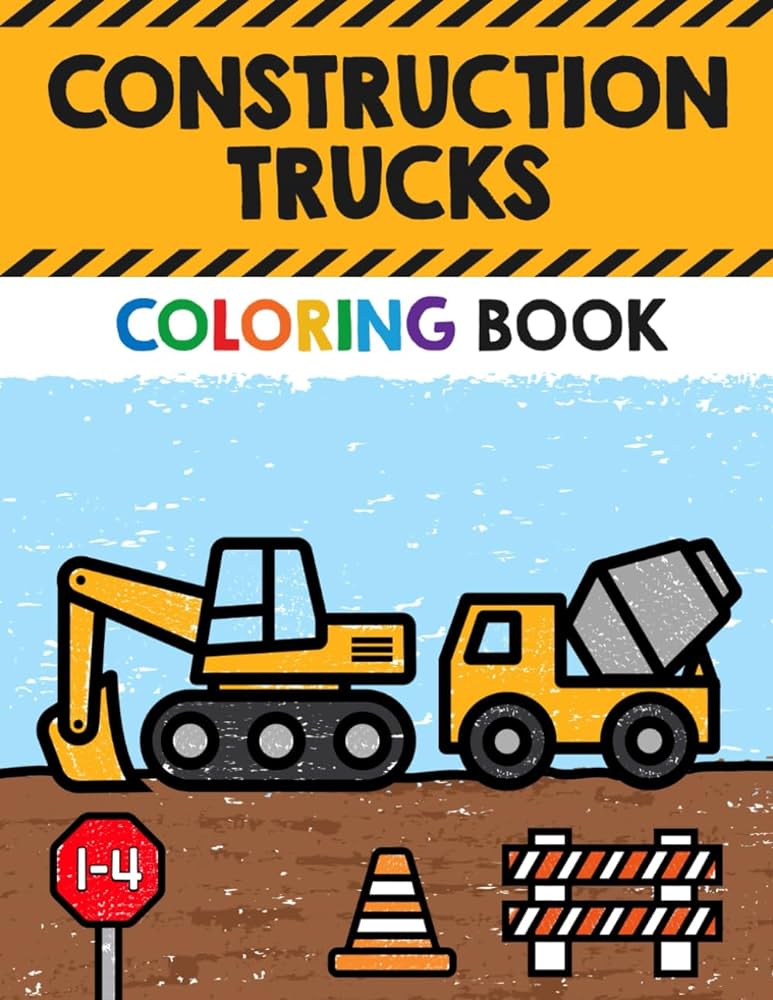 Construction trucks coloring book fun coloring pages for toddler preschool kindergarten pictures are simple outlined with a heavy black line for ages