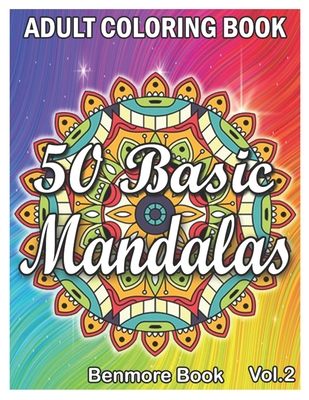Basic mandalas an adult coloring book with fun simple easy and relaxing for boys girls and beginners coloring pages volume paperback palabras bilingual bookstore