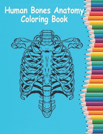 Human bones anatomy coloring book by sohag kazi