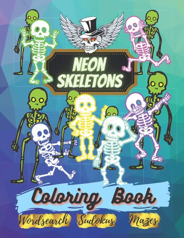 Neon skeletons a fun kid activies workbook game for learning coloring pages mazes word search sudoku puzzles elemental earth libri