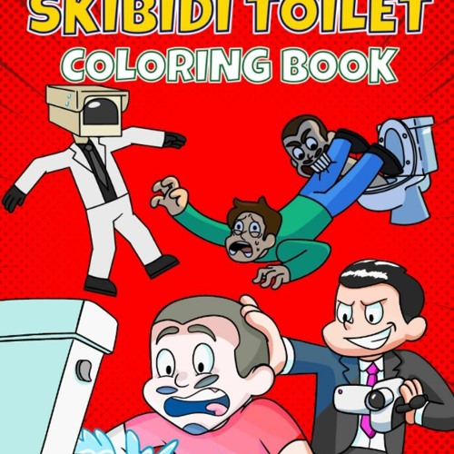 Stream episode download âïpdfâï skibidi toilet coloring book unique and beautiful designs for boys ki by cadesalinas podcast listen online for free on