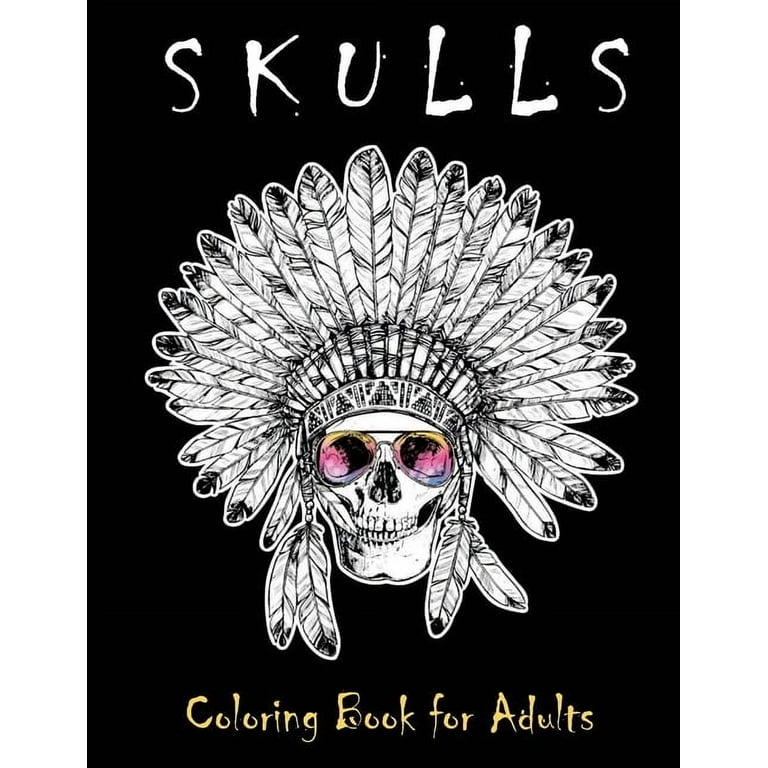 Skulls coloring book for adults over skull designs inspired by the day of the dead great dãa de los muertos coloring books for adults paperback
