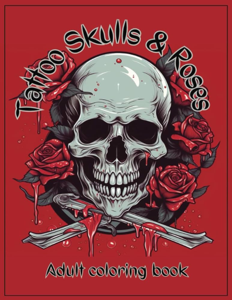 Tattoo coloring book for adults skulls skull and roses coloring book relaxation stress relief by inches skull coloring book easy freaky and roses adult coloring book skulls horror