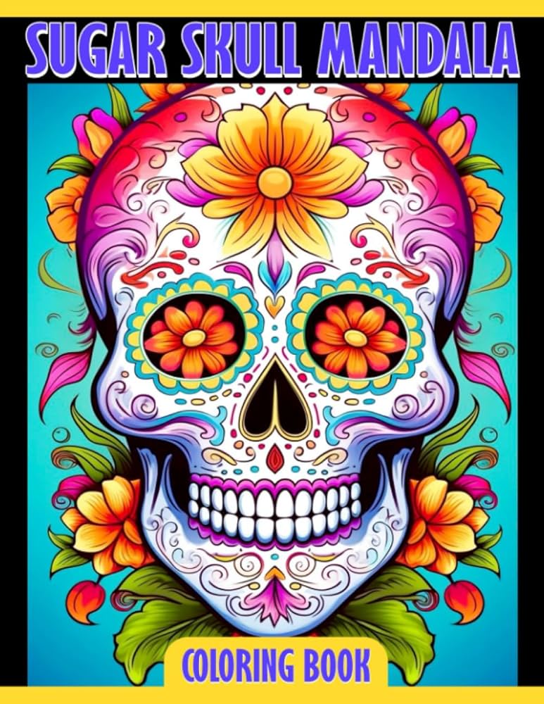 Sugar skull mandala coloring book weird creepy skulls coloring pages with lovely illustrations for all ages relieving stress relaxation an ideal gift for special occasions valencia carys books