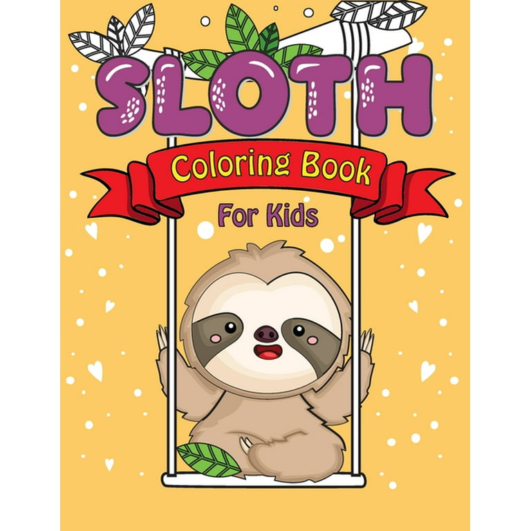 Sloth coloring book for kids this amazing sloth books for kids collection include patterns pages to color and bonus pages handwriting practice for kids fantastic collection of easy enjoy
